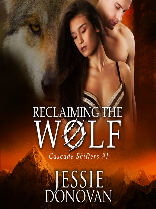 Title details for Reclaiming the Wolf by Jessie Donovan - Available